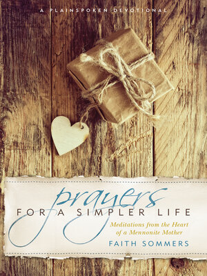 cover image of Prayers for a Simpler Life: Meditations from the Heart of a Mennonite Mother
